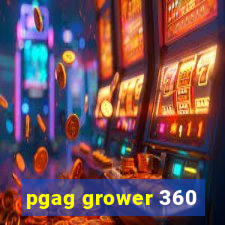 pgag grower 360